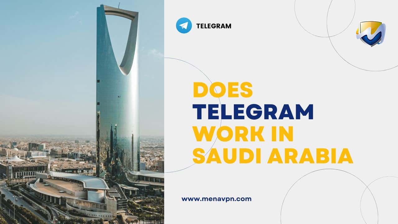 Does Telegram work in Saudi arabia?