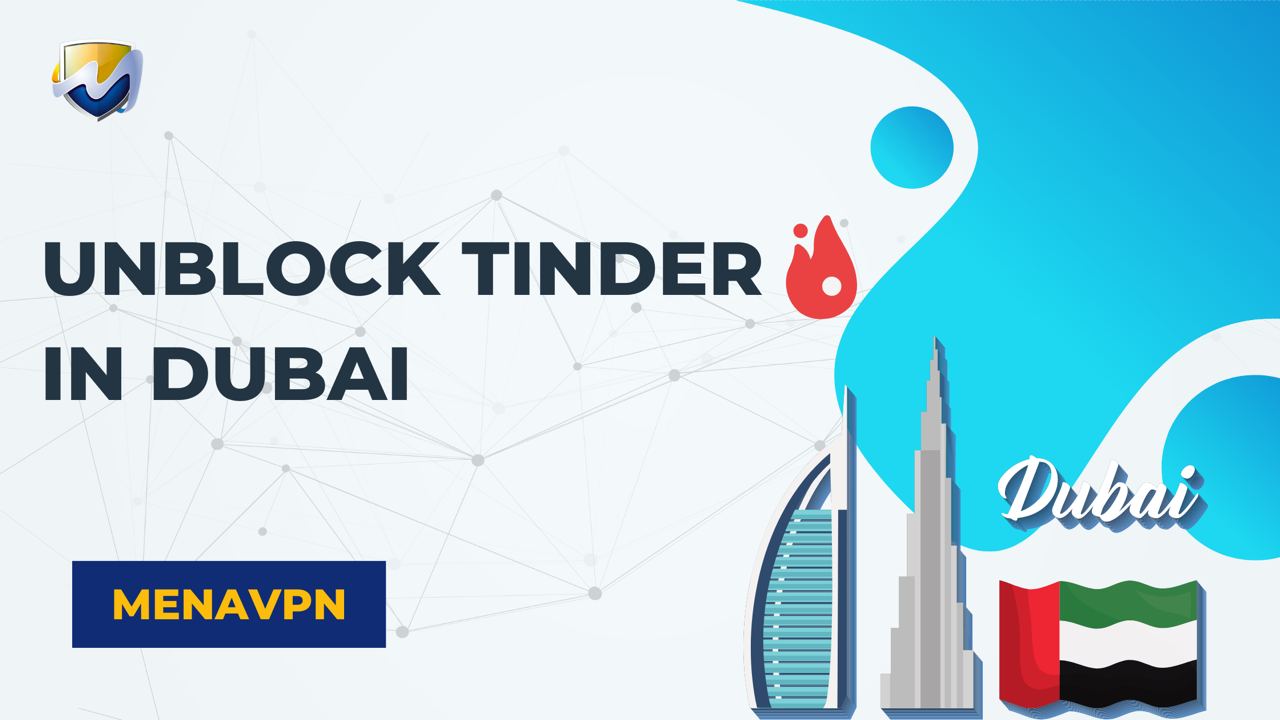 How to use Tinder in Dubai and UAE?