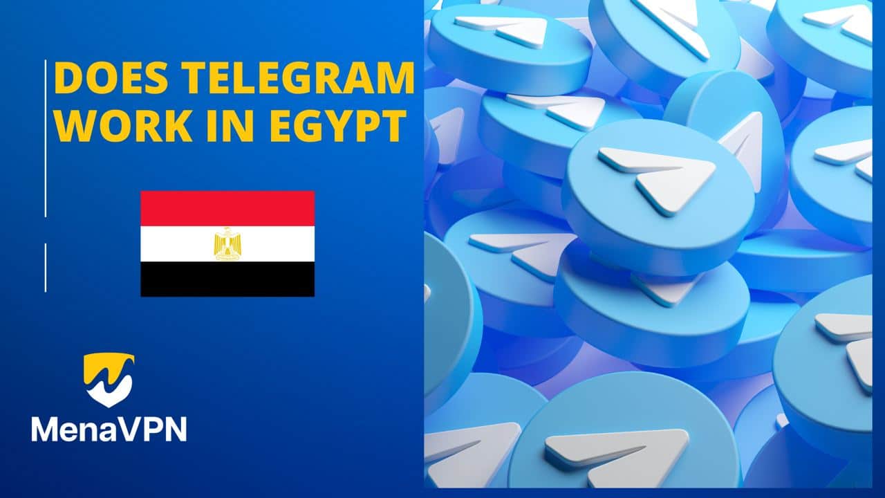 Does Telegram work in Egypt?
