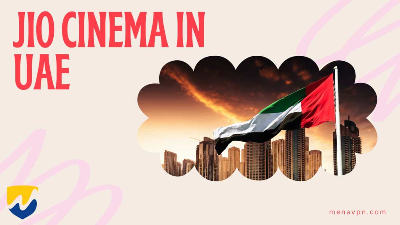 How to unblock Jio Cinema in UAE?